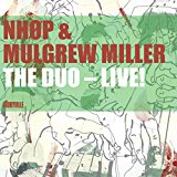 NHOP and Mulgrew Miller The Duo Live